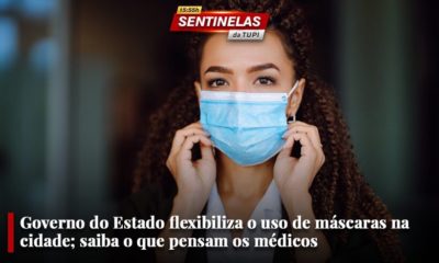 governo do rio flexibilização das máscaras Sentinelas da Tupi Especial