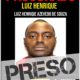 Luiz Henrique possui, segundo a polícia, mais de 20 anotações criminais