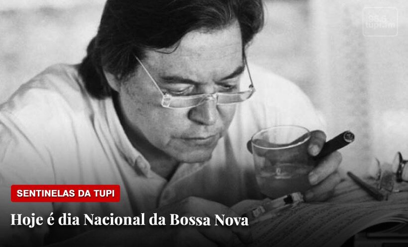 Sentinelas da Tupi Especial Dia Nacional da Bossa Nova