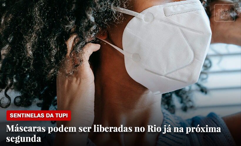 Sentinelas da Tupi Especial Liberação Uso de Máscaras no Rio